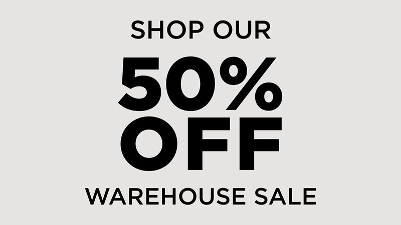 Shop Our Warehouse Sale