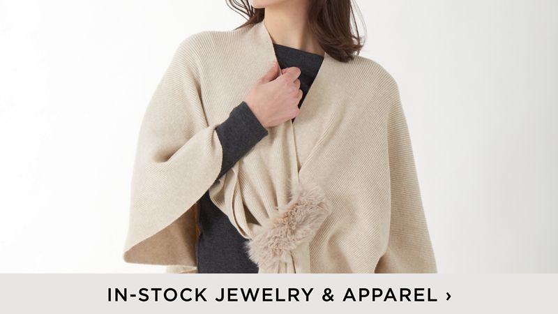 In-Stock Jewelry & Apparel