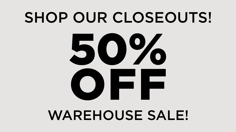 Shop Our Warehouse Sale