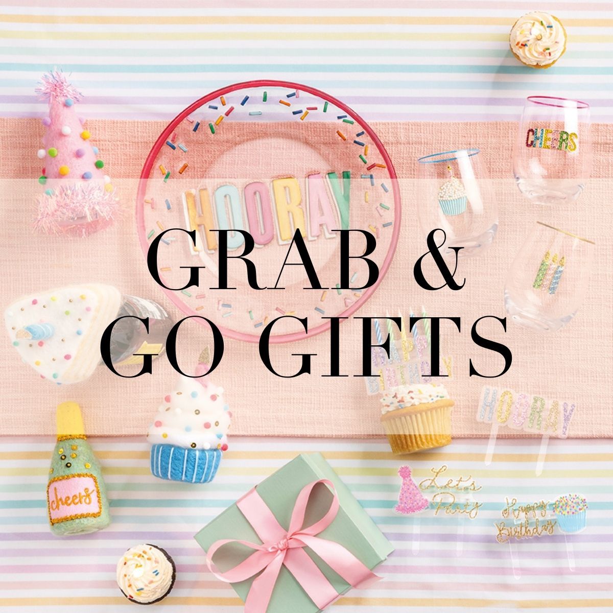 Grab and Go Gifts