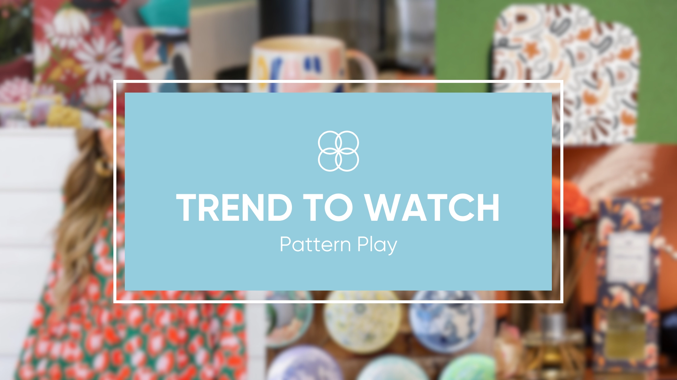trend to watch: pattern play